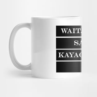 wait whos sarah kayacombsen Mug